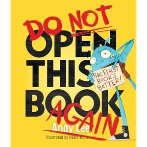 Do Not Open This Book Again -- Andy Lee